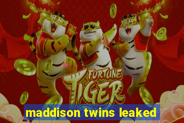 maddison twins leaked