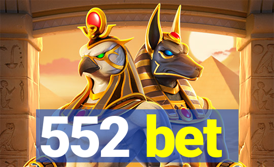 552 bet