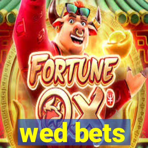 wed bets