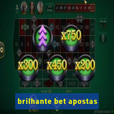 brilhante bet apostas