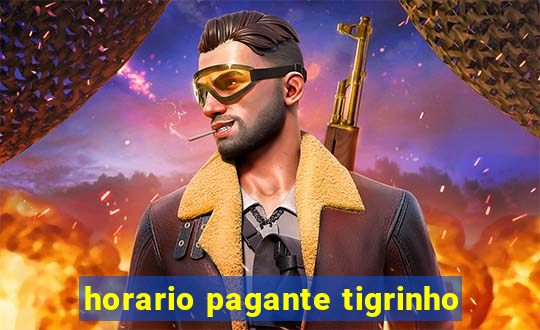 horario pagante tigrinho