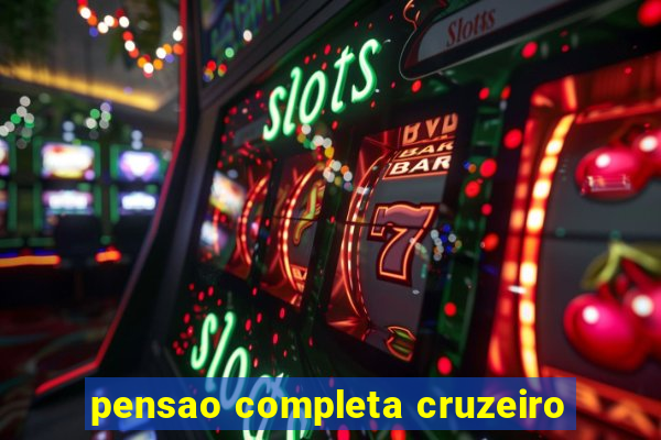 pensao completa cruzeiro