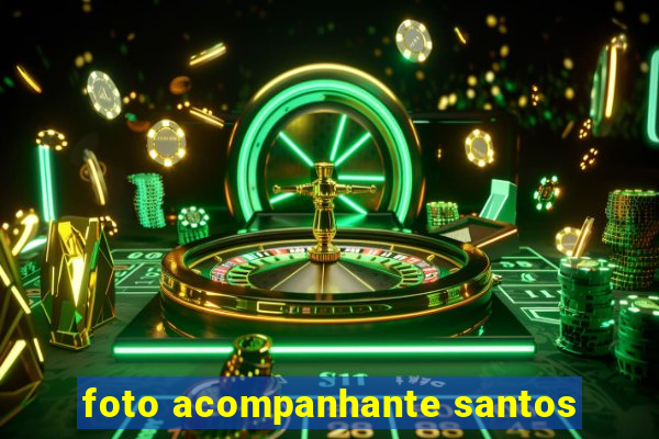 foto acompanhante santos