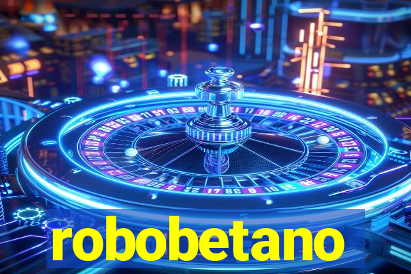 robobetano