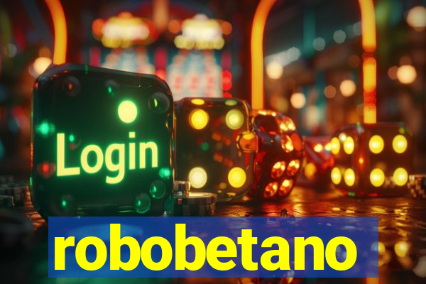 robobetano