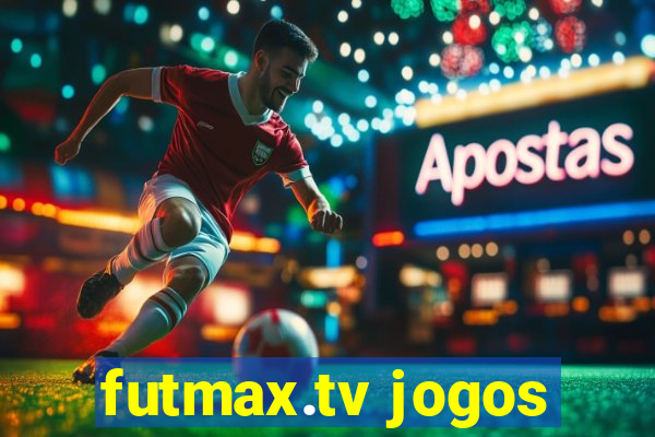 futmax.tv jogos