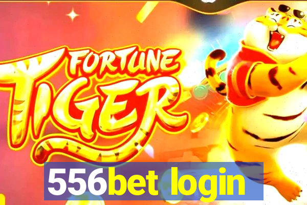 556bet login