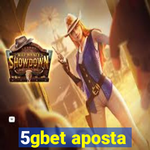 5gbet aposta