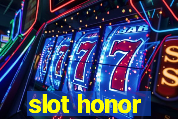 slot honor