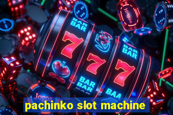 pachinko slot machine