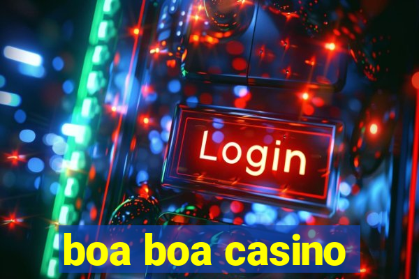 boa boa casino