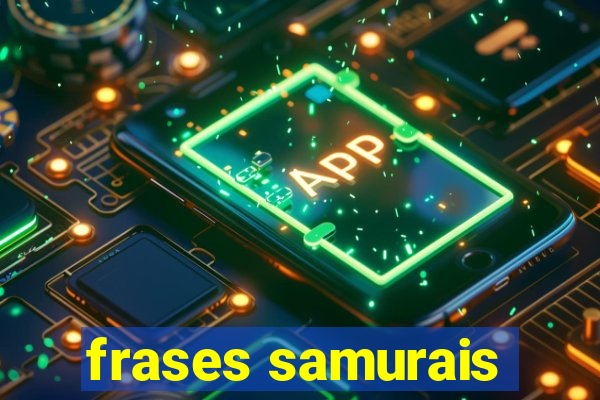 frases samurais