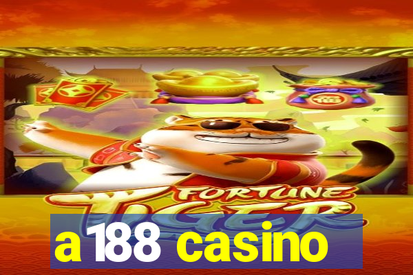 a188 casino