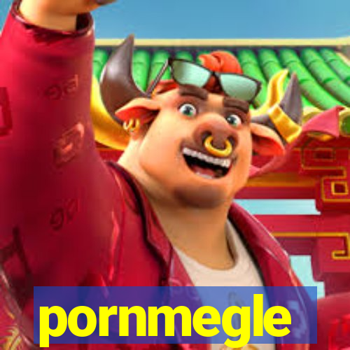 pornmegle