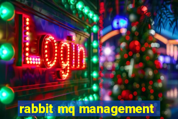 rabbit mq management