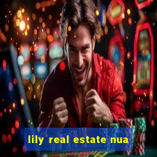 lily real estate nua