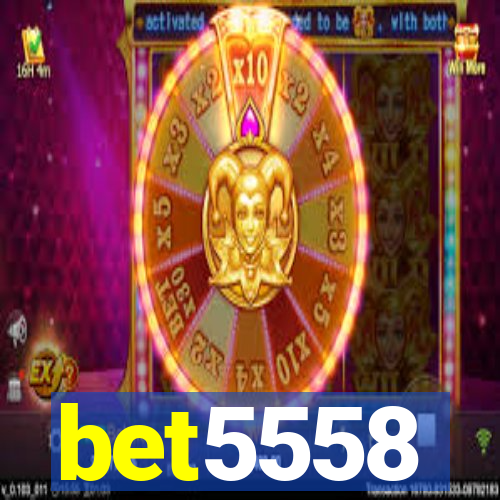 bet5558