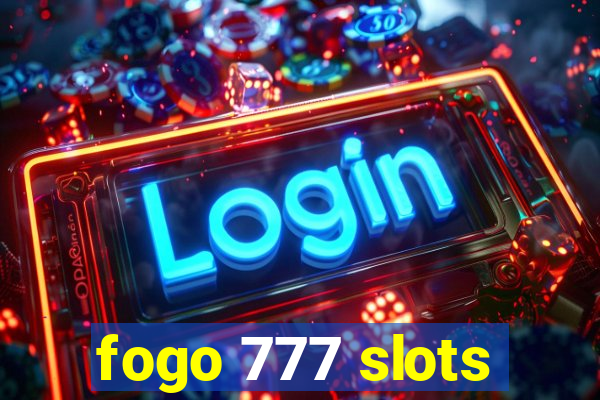 fogo 777 slots