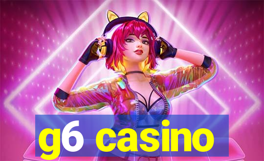 g6 casino