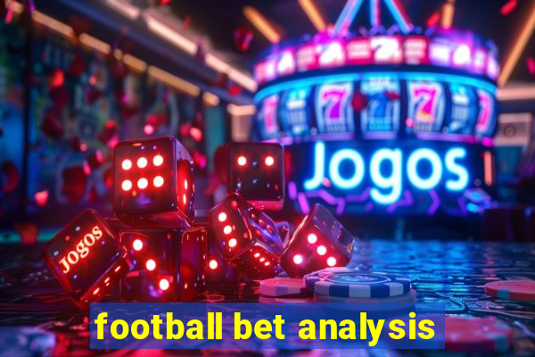 football bet analysis