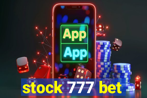 stock 777 bet