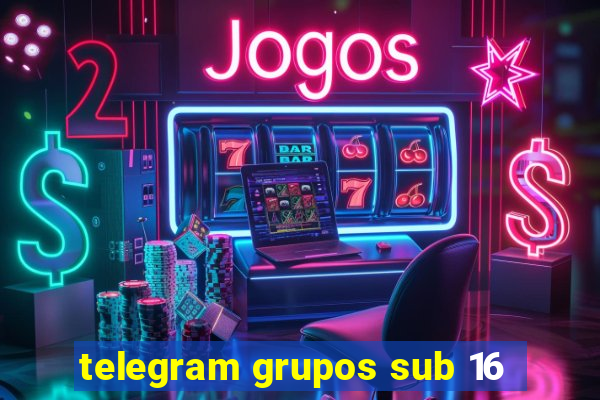 telegram grupos sub 16