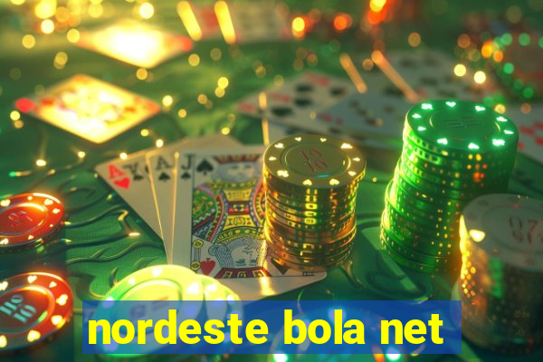 nordeste bola net