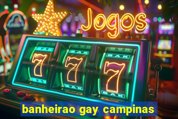 banheirao gay campinas