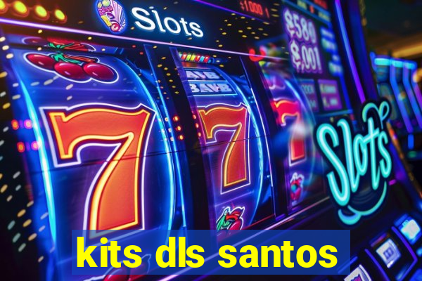 kits dls santos