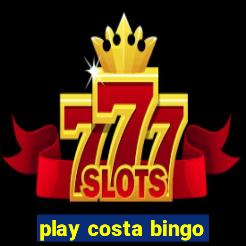 play costa bingo