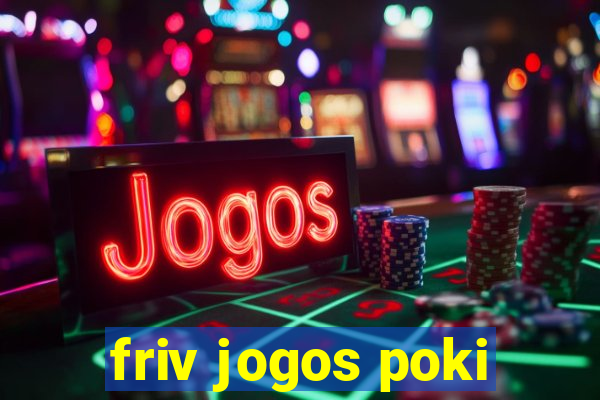 friv jogos poki