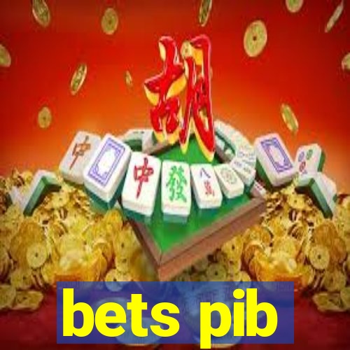 bets pib