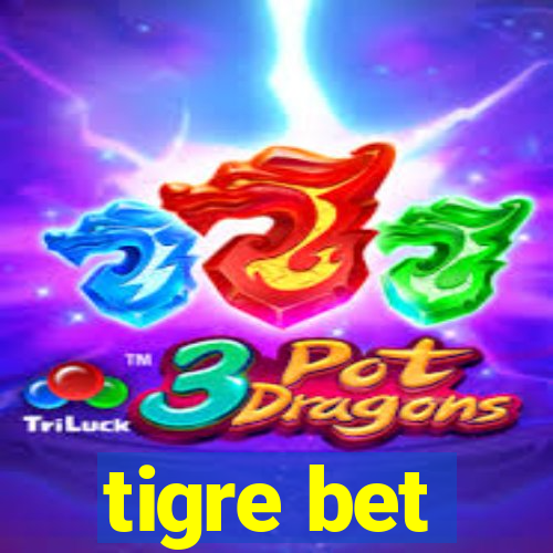 tigre bet