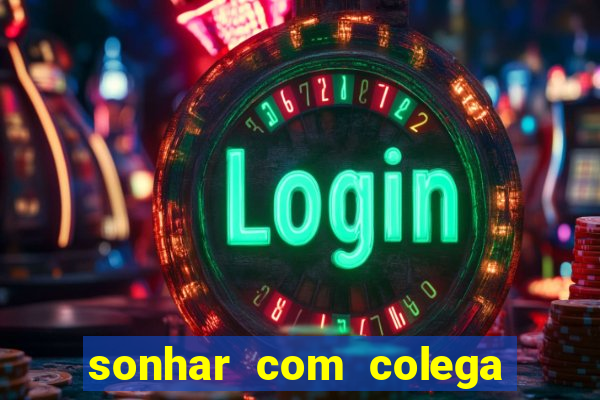 sonhar com colega de trabalho jogo do bicho