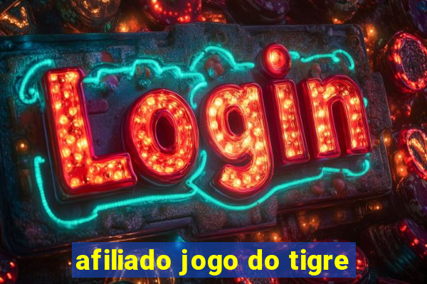 afiliado jogo do tigre