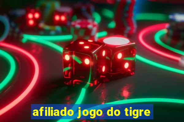 afiliado jogo do tigre