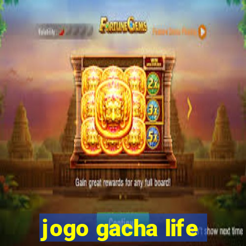 jogo gacha life