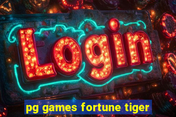 pg games fortune tiger