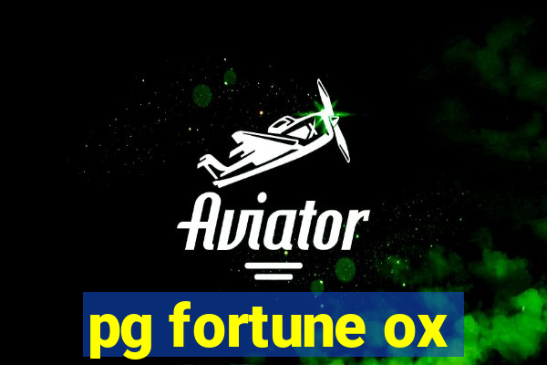 pg fortune ox