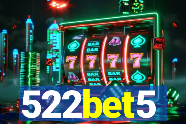 522bet5