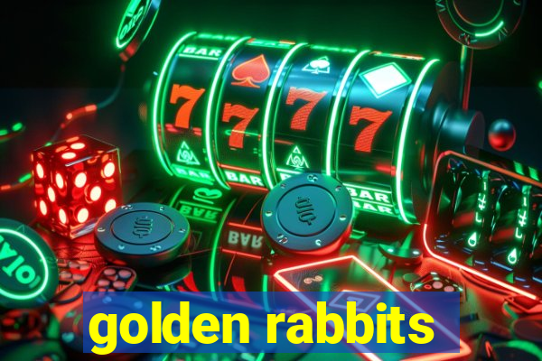 golden rabbits