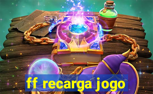 ff recarga jogo