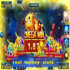 real money slots - big win casino