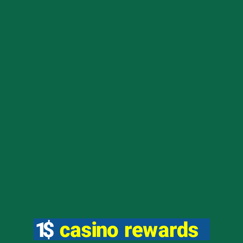 1$ casino rewards