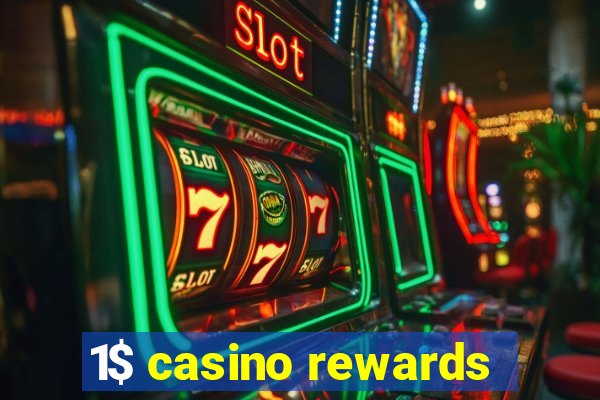 1$ casino rewards