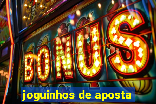 joguinhos de aposta