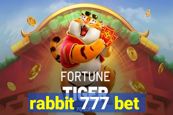 rabbit 777 bet