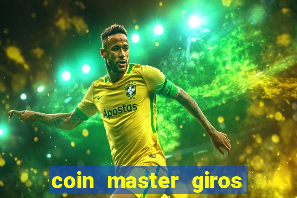 coin master giros gratis toda hora 2023