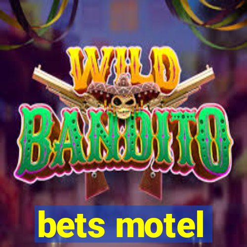 bets motel