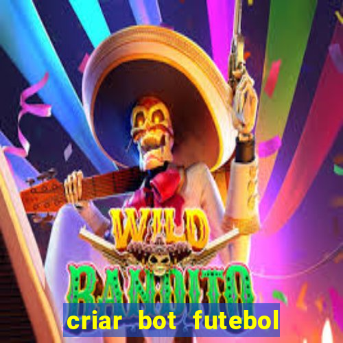 criar bot futebol virtual bet365